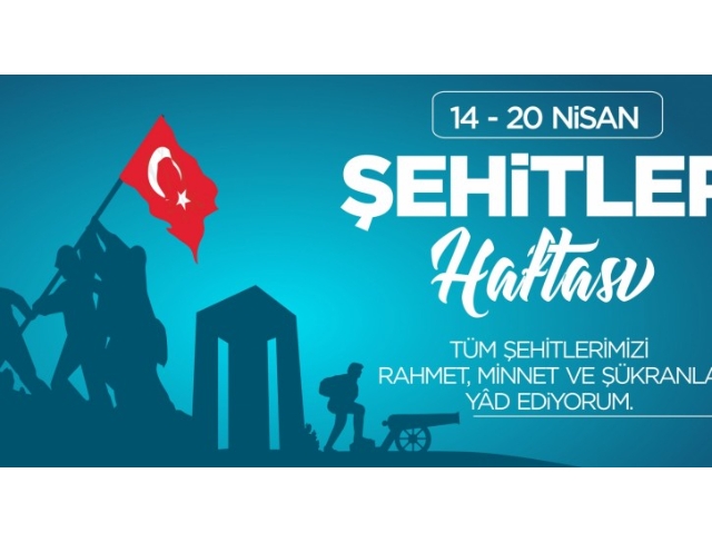 14-20 NİSAN ŞEHİTLER HAFTASI