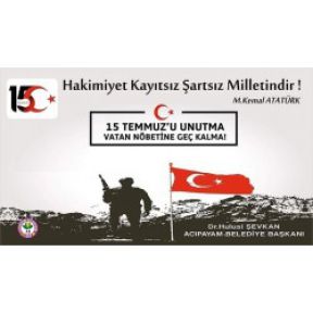 BAŞKAN ŞEVKAN'DAN 15 TEMMUZ MESAJI