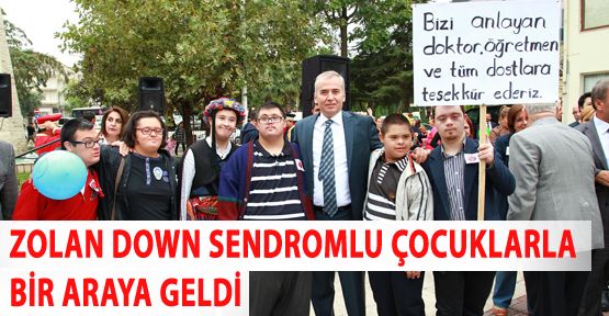 BAŞKAN ZOLAN DOWN SENDROMLU ÇOCUKLARLA BİR ARAYA GELDİ