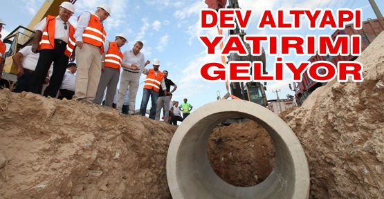 DENİZLİ’DE ALTYAPIYA REKOR YATIRIMLAR GELİYOR