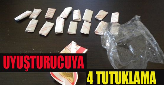 DENİZLİ’DE UYUŞTURUCUYA 4 TUTUKLAMA