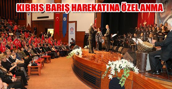 KIBRIS BARIŞ HAREKATI’NA DENİZLİ’DE ÖZEL ANMA