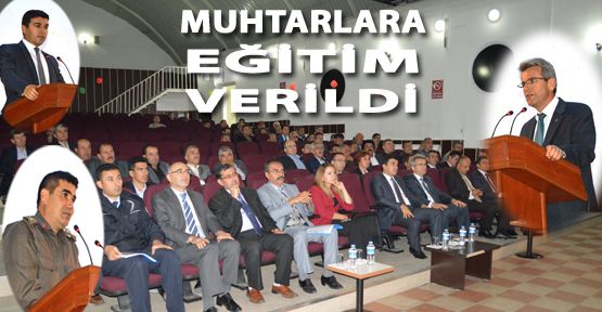 MAHALLE MUHTARLARI İSTİŞARE VE EĞİTİM TOPLANTISI YAPILDI