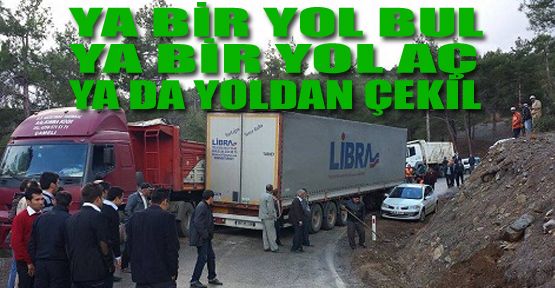 YOL DAR GELDİ