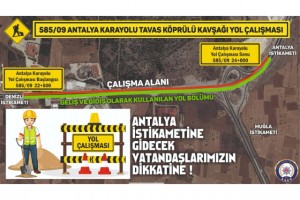 Bayramda Denizli-Antalya karayolunu kullanacak sürücülere uyarı