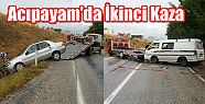 ACIPAYAM'DA İKİNCİ KAZA