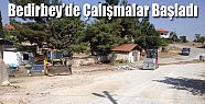 BEDİRBEY MAHALLESİNDE ÇALIŞMALAR BAŞLADI