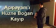 BURHAN ACIPAYAM'I HÜZNE BOĞDU