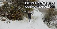 DENİZLİ’DEN KAR MANZARALARI