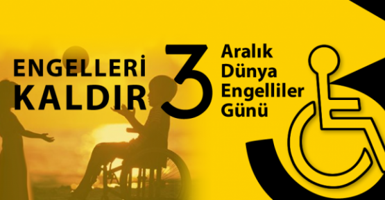 BAŞKAN ŞEVKAN DÜNYA ENGELLİLER GÜNÜNÜ KUTLADI