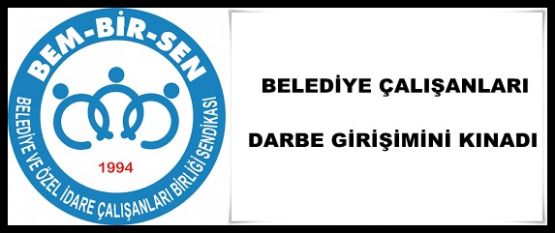 BEM-BİR-SEN BELEDİYE VE ÖZEL İDARE ÇALIŞANLARI ACIPAYAM İLÇE TEMSİLCİLİĞİ BASIN AÇIKLAMASI 