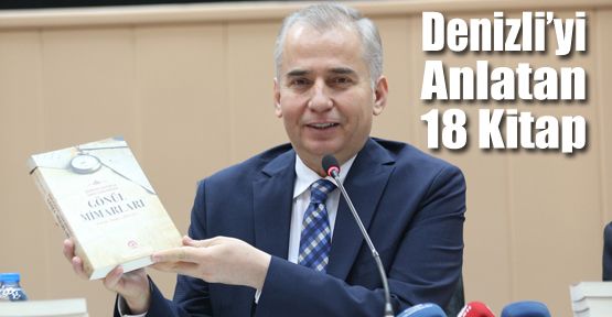 DENİZLİ’Yİ ANLATAN 18 KİTAP OKUYUCUYLA BULUŞACAK