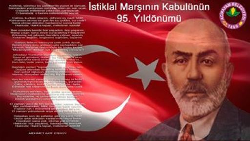 İSTİKLAL MARŞIMIZIN 95. YIL DÖNÜMÜ