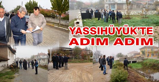 YASSIHÜYÜK'TE ADIM ADIM