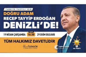 Cumhurbaşkanı Recep Tayyip Erdoğan Denizli'ye geliyor