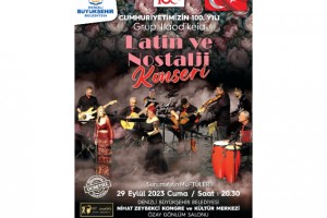 Büyükşehir’den “Latin ve Nostalji Konseri”