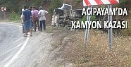 ACIPAYAM'DA KAMYON DEVRİLDİ