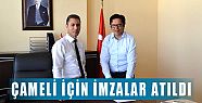 ÇAMELİ İÇİN İMZALAR ATILDI