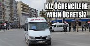 DENİZLİ’DE YARIN KIZ ÖĞRENCİLERE MİNİBÜSLER BEDAVA
